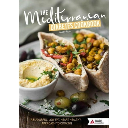 The Mediterranean Diabetes Cookbook, 2nd Edition : A Flavorful, Heart-Healthy Approach to (Best Cooking Oil For Heart And Diabetes)