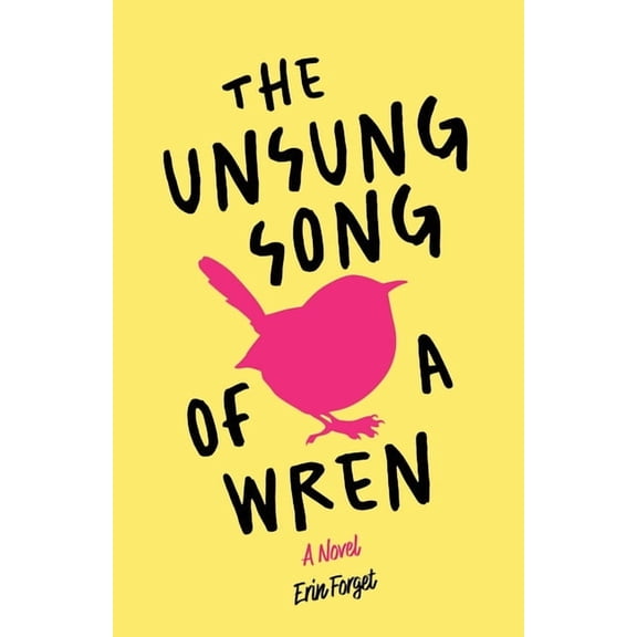 The Unsung Song of a Wren, (Paperback)