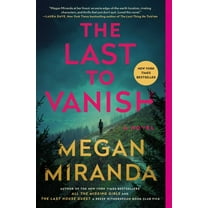 Megan Miranda: The Last to Vanish: A Novel (Paperback)