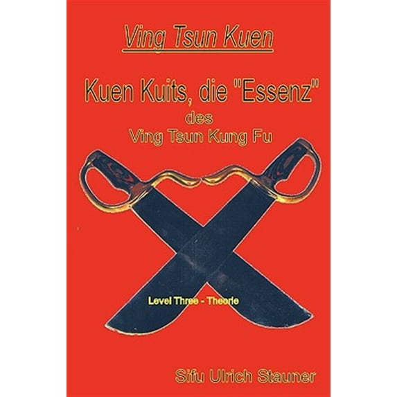 Pre-Owned Ving Tsun Kuen Kuits - die "Essenz" des Ving Tsun Kung Fu (Paperback)