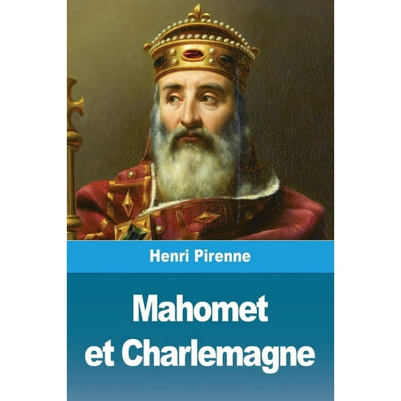 Mahomet et Charlemagne, (Paperback)