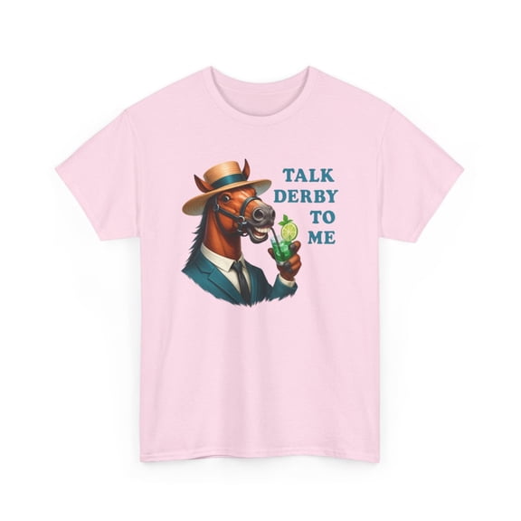Kentucky Derby Talk Derby to me Unisex Heavy Cotton Tee-KHKD2404-Light Pink-S