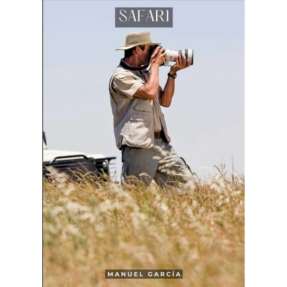 Safari: Histoires Ãrotiques Gay de Sexe Explicite, (Paperback)