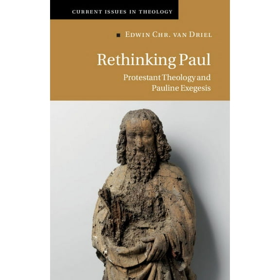 Current Issues in Theology Rethinking Paul, Book 17, (Hardcover)
