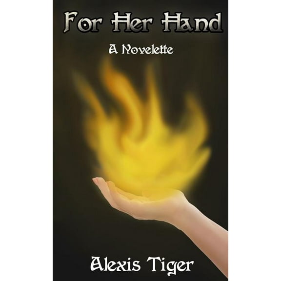 For Her Hand: A Novelette