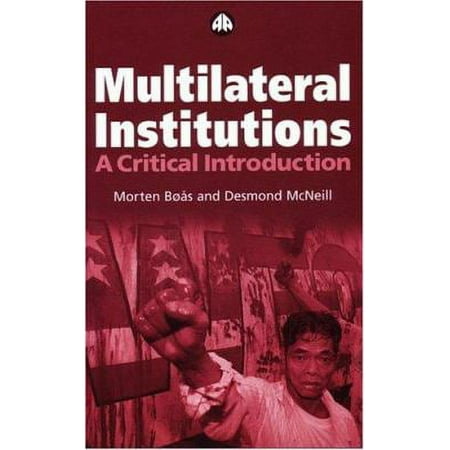 Multilateral Institutions: A Critical Introduction, Used [Paperback]