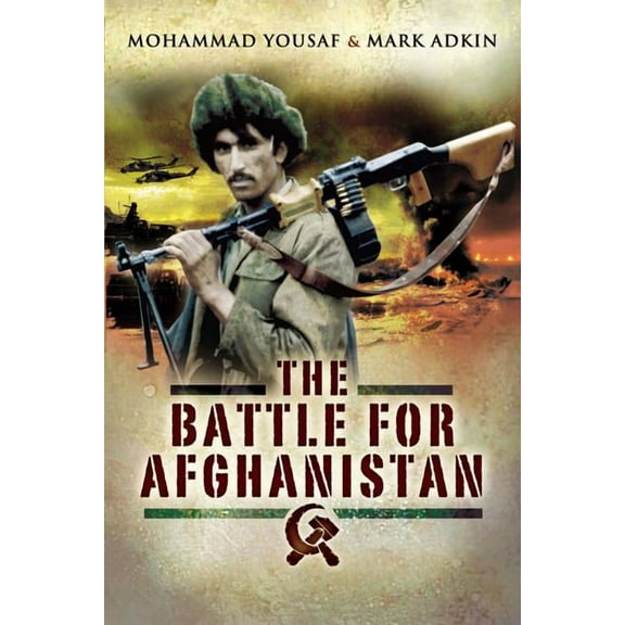 Battle for Afghanistan: The Soviets Versus the Mujahideen During the 1980s (Paperback)