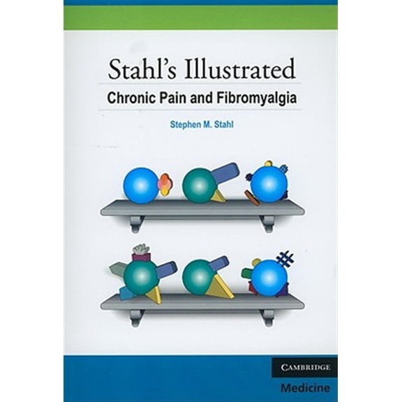 Pre-Owned Stahl's Illustrated Stahl's Illustrated Chronic Pain and Fibromyalgia, (Paperback)