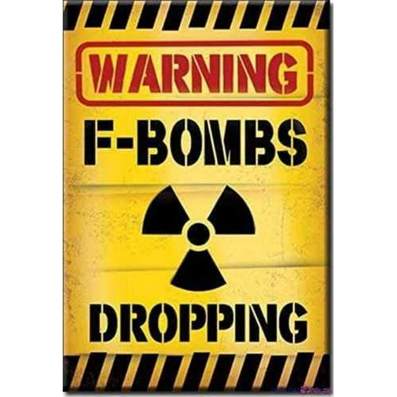 Retro Metal Tin Sign Novelty Great Warning F-Bombs Dropping Refrigerator Magnet Sign Exterior Outdoor & Indoor Home Cave Garage bar Wall Decoration Vintage Aluminum Sign 8 X 12 INCH