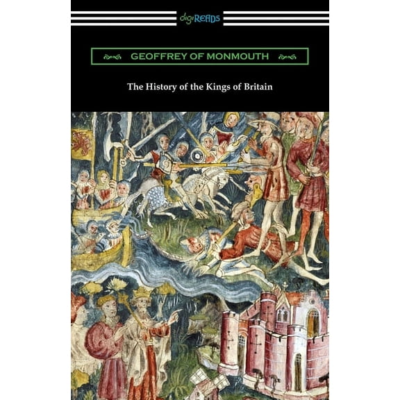 The History of the Kings of Britain, (Paperback)