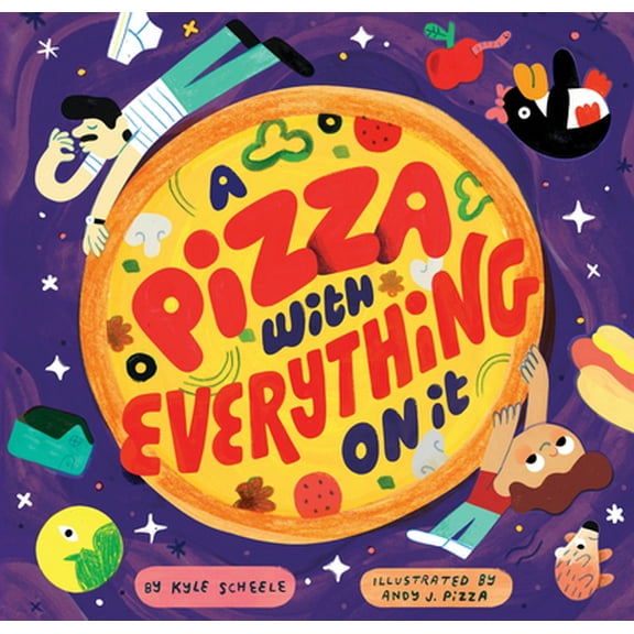 Pre-Owned A Pizza with Everything on It (Hardcover) 1797202812 9781797202815