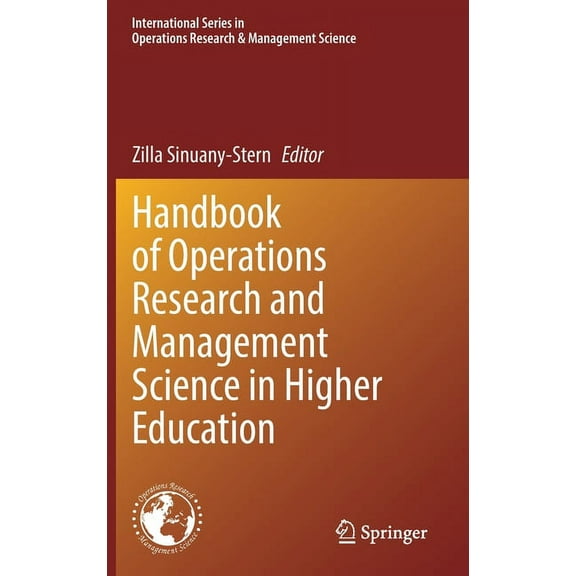 International Operations Research & Mana Handbook of Operations Research and Management Science in Higher Education, Book 309, (Hardcover)
