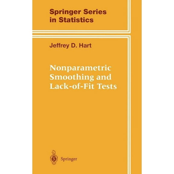 Springer Statistics Nonparametric Smoothing and Lack-Of-Fit Tests, (Hardcover)