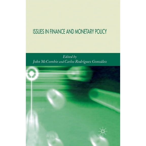 Issues in Finance and Monetary Policy, (Paperback)