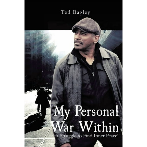 My Personal War Within: "A Struggle to Find Inner Peace" (New Edition), (Paperback)