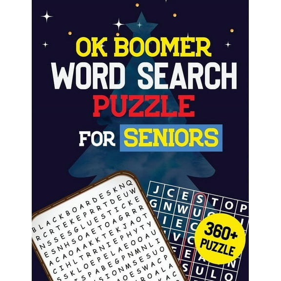 OK Boomer Word Search Puzzle for Seniors: 360  Seniors Word Search Puzzle Book for Brain Exercise Game, Cleverly Hidden Word Searches, Quality Time Spending for Seniors, (Paperback)