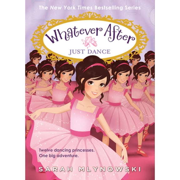 Pre-Owned Just Dance (Whatever After #15): Volume 15 (Paperback) by Sarah Mlynowski