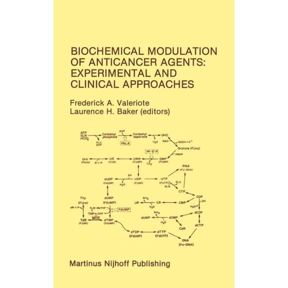 Developments in Oncology Biochemical Modulation of Anticancer Agents: Experimental and Clinical Approaches: Proceedings of the 18th Annual Detroi, Book 47, (Hardcover)