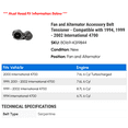 thumbnail image 2 of Fan and Alternator Accessory Belt Tensioner - Compatible with 1994, 1999 - 2002 International 4700 2000 2001, 2 of 2