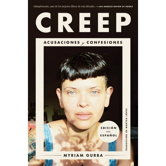 Creep  Creep: Acusaciones Y Confesiones, (Paperback)
