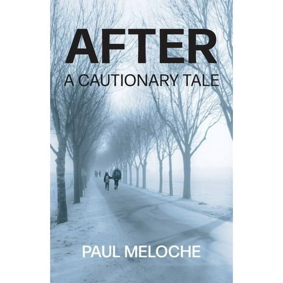 After: A Cautionary Tale, (Paperback)