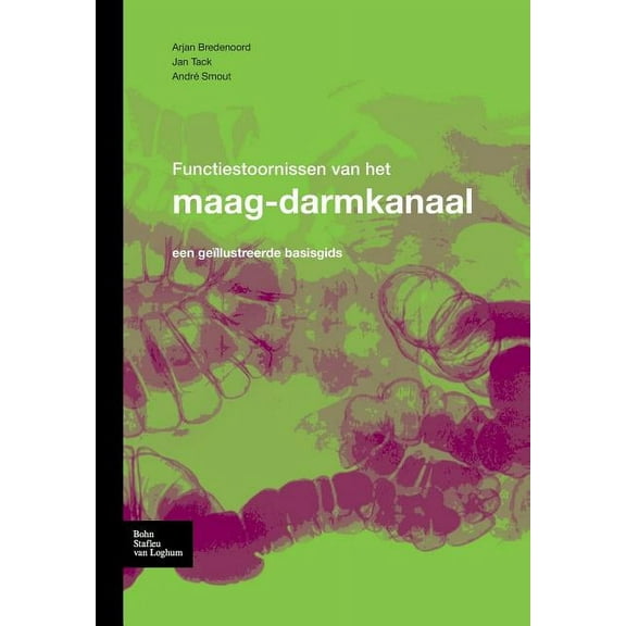Functiestoornissen Van Het Maag-Darmkanaal: Een GeÃ¯llustreerde Basisgids, (Paperback)