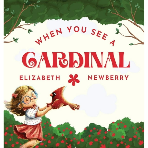 When You See a Cardinal, (Hardcover)