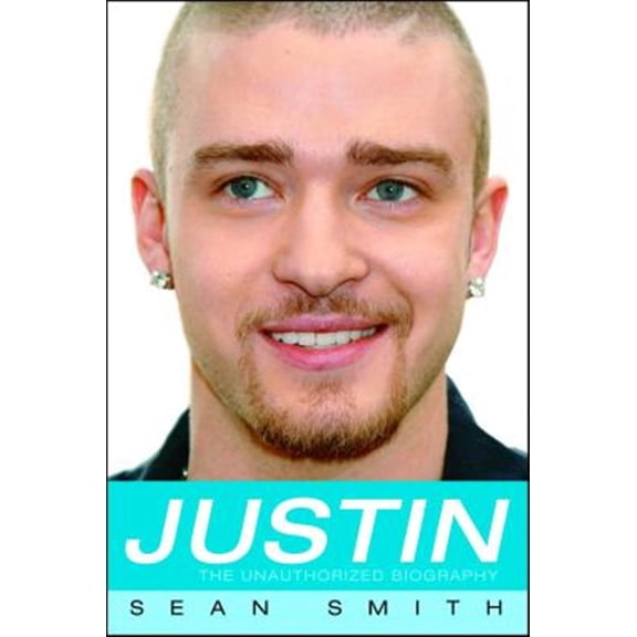 Pre-Owned Justin : The Unauthorized Biography (Paperback)