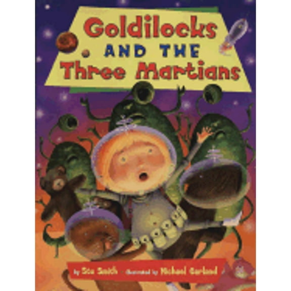Pre-Owned Goldilocks and the Three Martians (Hardcover) by Stu Smith