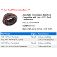 thumbnail image 2 of Automatic Transmission Rear Seal - Compatible with 1966 - 1979 Ford Thunderbird 1967 1968 1969 1970 1971 1972 1973 1974 1975 1976 1977 1978, 2 of 2