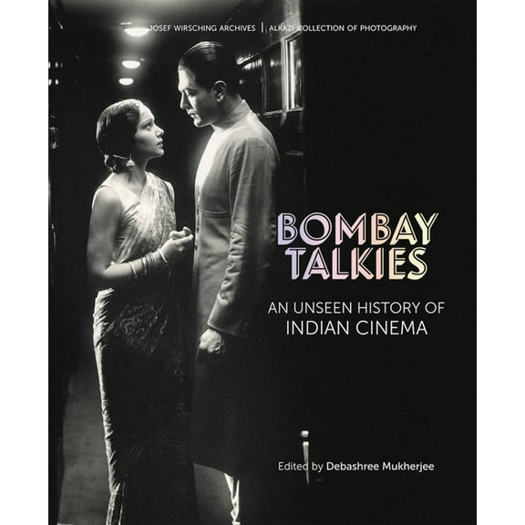 Josef Wirshing Archives Bombay Talkies: An Unseen History of Indian Cinema, (Hardcover)