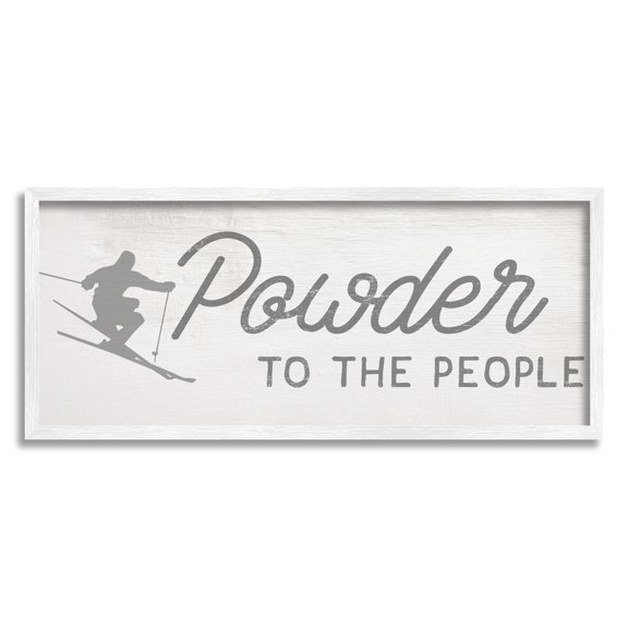 Stupell Industries Powder to the People Phrase Ski Sport Pun, 30 x 13, Design by Daphne Polselli