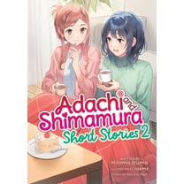 Adachi and Shimamura (Light Novel) Adachi and Shimamura: Short Stories 2 (Light Novel), (Paperback)