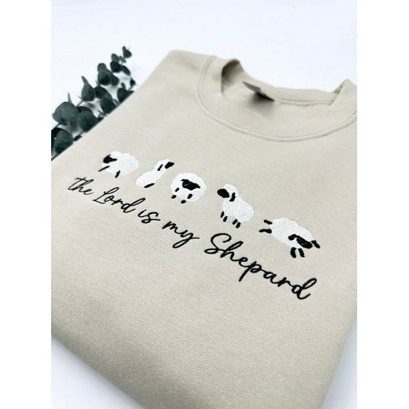 Psalm 23 Christian Lord Is Embroidered Sweatshirt
