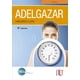 thumbnail image 1 of ADELGAZAR: HABLEMOS CLARO EDICIONES DE LA U OCU EDICIONES, 1 of 2