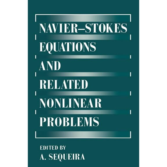 Navier--Stokes Equations and Related Nonlinear Problems, (Paperback)