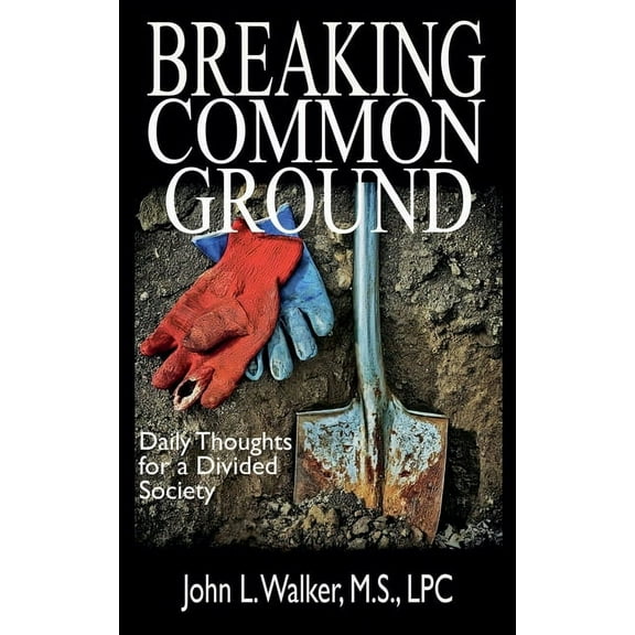 Breaking Common Ground, (Paperback)