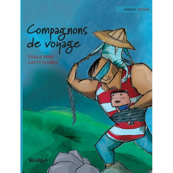 Survival Stories Compagnons de voyage: French Edition of "Traveling Companions", Book 1, (Hardcover)
