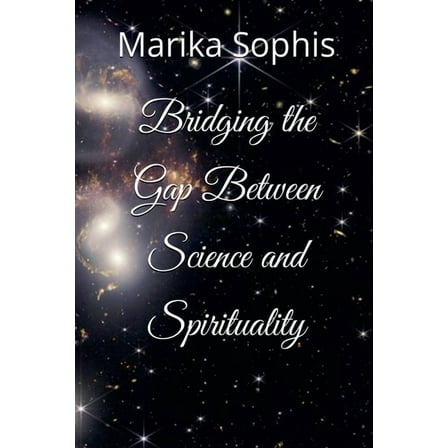 As Above, So Below Bridging the Gap Between Science and Spirituality, Book 2, (Paperback)