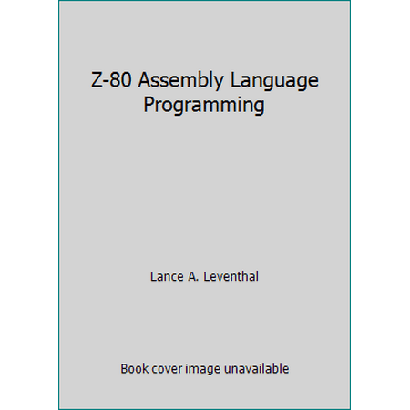 Z-80 Assembly Language Programming [Paperback - Used]