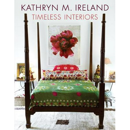 Kathryn M Ireland Timeless Interiors Hardcover