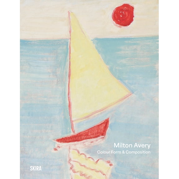Milton Avery: Color Form & Composition, (Hardcover)