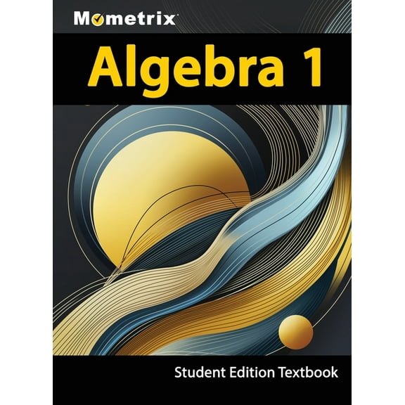 Algebra 1 Textbook, Mometrix, Student Edition, (Hardcover)