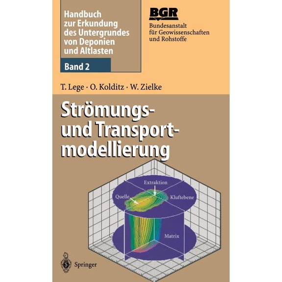 Handbuch Zur Erkundung Des Untergrundes Handbuch Zur Erkundung Des Untergrundes Von Deponien Und Altlasten: Band 2: Strömungs- Und Transportmodellierung, Book 2, (Hardcover)