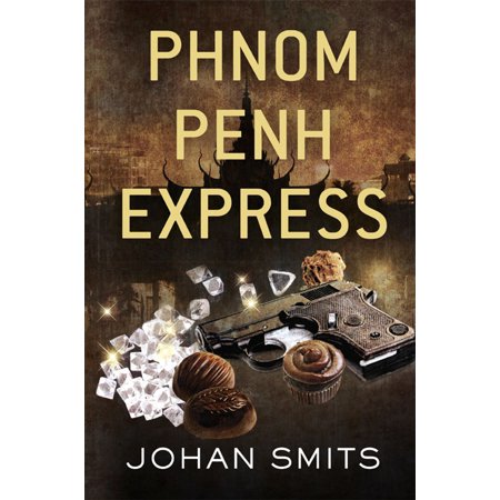 Phnom Penh Express - eBook (Best Of Phnom Penh)