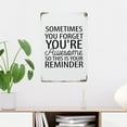 thumbnail image 5 of Rustic Aluminum Sign Sometimes You Forget You're Awesome So This Is Your Reminders Tin Metal Sign Retro Home Kitchen Room Wall Door Hanger Decor 8x12 Inch, 5 of 7