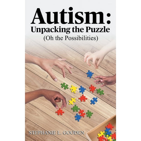 Autism: Unpacking the Puzzle (Oh the Possibilities), (Paperback)