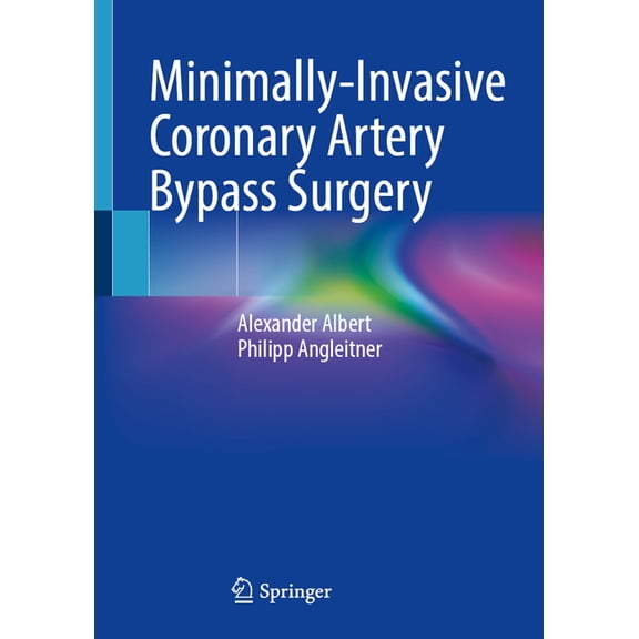 Minimally-Invasive Coronary Artery Bypass Surgery, (Hardcover)