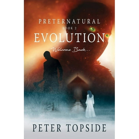 Preternatural Trilogy Preternatural Evolution: A Psychological Horror Book, Book 2, (Paperback)