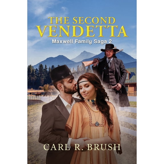 The Second Vendetta: Maxwell Family Saga 2, (Paperback)